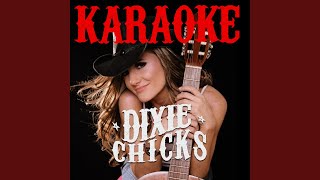 Everybody Knows (In the Style of Dixie Chicks) (Karaoke Version)