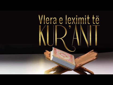 Vlera dhe shpërblimet e leximit të Kuranit - Hoxhë Bekir Halimi