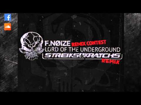 F.noize - Lord Of The Underground (Streiks & Kratchs Remix)