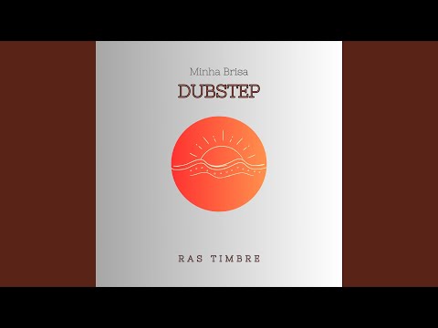 Minha Brisa DubStep