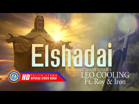 Leo Cooling Ft. Roy & Iron - ELSHADAI (Official Lyrics Video)