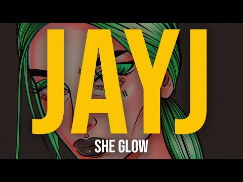 JAYJ - She Glow (feat. July) (Lyric Video)