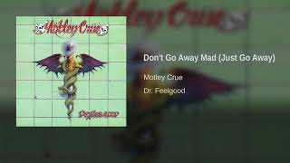 Motley Crue - Don&#39;t Go Away Mad (Just Go Away)