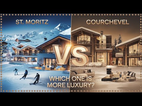 St. Moritz vs. Courchevel: Where the 1% Ski in 2025