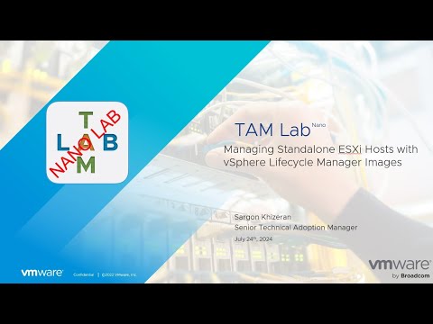 TAM Lab Nano   Managing Standalone Host with vSphere Lifecycle Manager Images