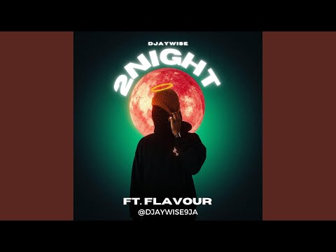 2night (feat. Flavour & Waga G)
