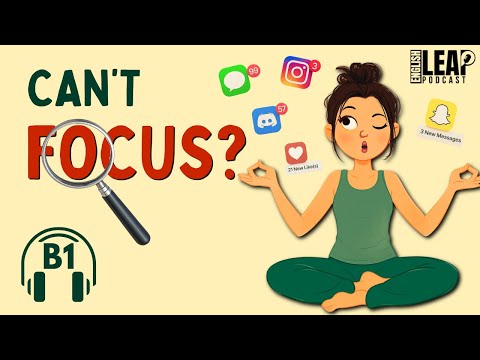 English Podcast For Learning English | Why You Can’t Focus | English Leap Podcast