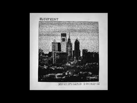 BLUEPRINT - Sophisticated Ignorance (2021) [Full Album]