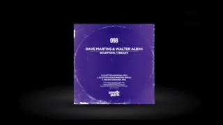 Dave Martins & Walter Albini - Eclettico (Original Mix) [SOUTHPARK098]