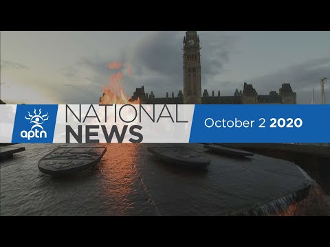 APTN National News October 2, 2020 – Echaquan family meets with feds, MMIWG gathering