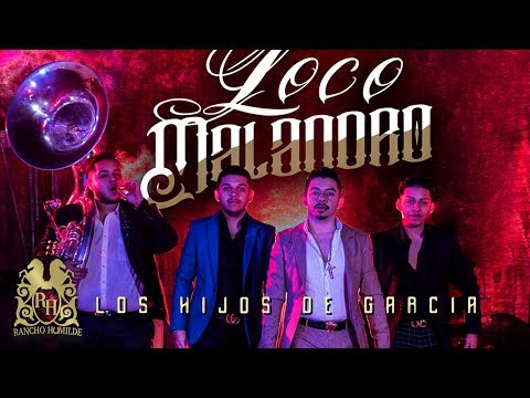 Los Hijos De Garcia x El De La Guitarra - Loco Malandro [Official Audio]