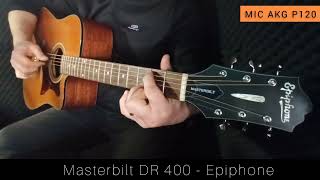 Epiphone Masterbilt DR-400MCE - What To Know & Where To Buy