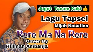 Download lagu Rere Ma Na Rere - Mijah Nasution (Cover Hulman Ambanja - Lagu Tapsel) mp3 Download lagu Rere Ma Na Rere - Mijah Nasution (Cover Hulman Ambanja - Lagu Tapsel) mp3