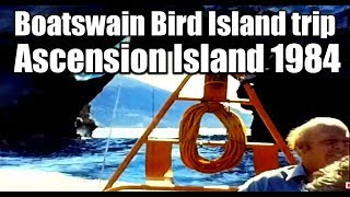 preview picture of video 'Boatswain Bird Island Trip on Sea-Rider RIB from Maersk Ascension in 1984'