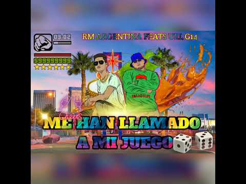 Me han llamado a mi juego  RM. FT URL G14    PROD. 420