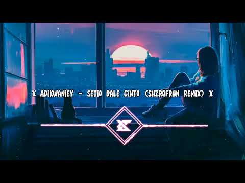 AdikWaniey - Setio Dale Cinto (ShzrqFrhn Remix)