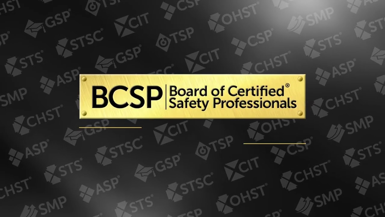 Board of Certified Safety Professionals (BCSP)