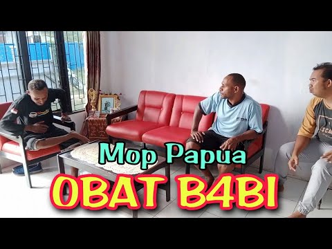 mop-papua-komedi-cerita-lucu-terbaru-2022-obat-khusus-b4bi