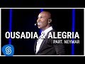 Thiaguinho Ousadia E Alegria Part Neymar DVD Ousadia E Alegria Vídeo Oficial