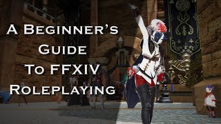 A Beginner's Guide To FFXIV RP