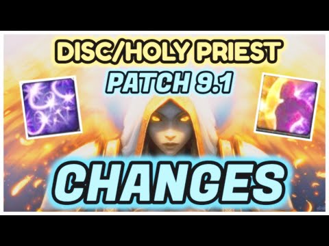 Shadowlands Patch 9.1 Disc & Holy Priest Class Changes | Chains of Domination Buffs/Nerfs