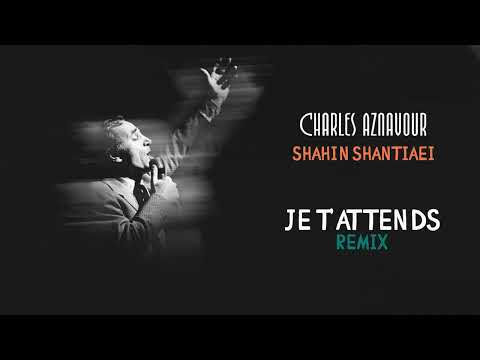 Charles Aznavour, Shahin Shantiaei - Je t'attends (Official Audio)