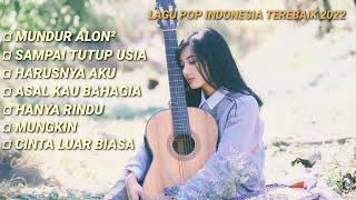 Download lagu Lagu Pop Indonesia Terbaik 2022 | Tanpa iklan mp3