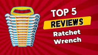 Best Ratchet Wrenches 2026 | Reviews & Buying Guide 2026