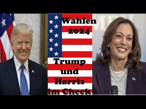 Wahlkampf 2024 - Harris und Trump im Check