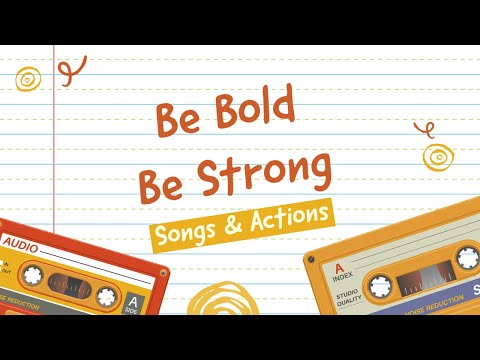 Be Bold Be Strong (Christian Children's Songs & Actions)