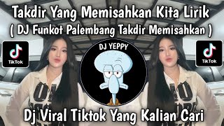 Download lagu TAKDIR YANG MEMISAHKAN KITA || DJ FUNKOT PALEMBANG TAKDIR MEMISAHKAN VIRAL FYP TIKTOK TERBARU mp3 Download lagu TAKDIR YANG MEMISAHKAN KITA || DJ FUNKOT PALEMBANG TAKDIR MEMISAHKAN VIRAL FYP TIKTOK TERBARU mp3