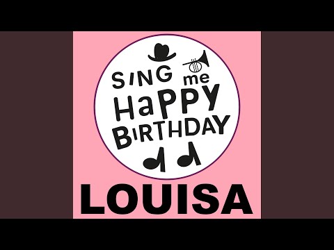 Happy Birthday Louisa (Pop Ballad Version)