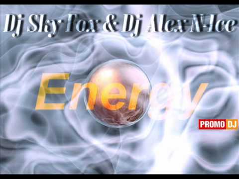 Dj Sky Fox & Dj Alex N-Ice - Energy
