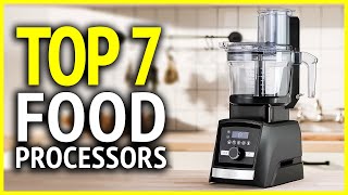 Best Food Processors 2024 | Top 7 Best Food Processors On Amazon