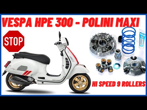Polini maxi hi speed 9 rollers Vespa hpe 300 GTS
