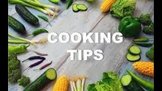 Some Tips For Better Cooking
