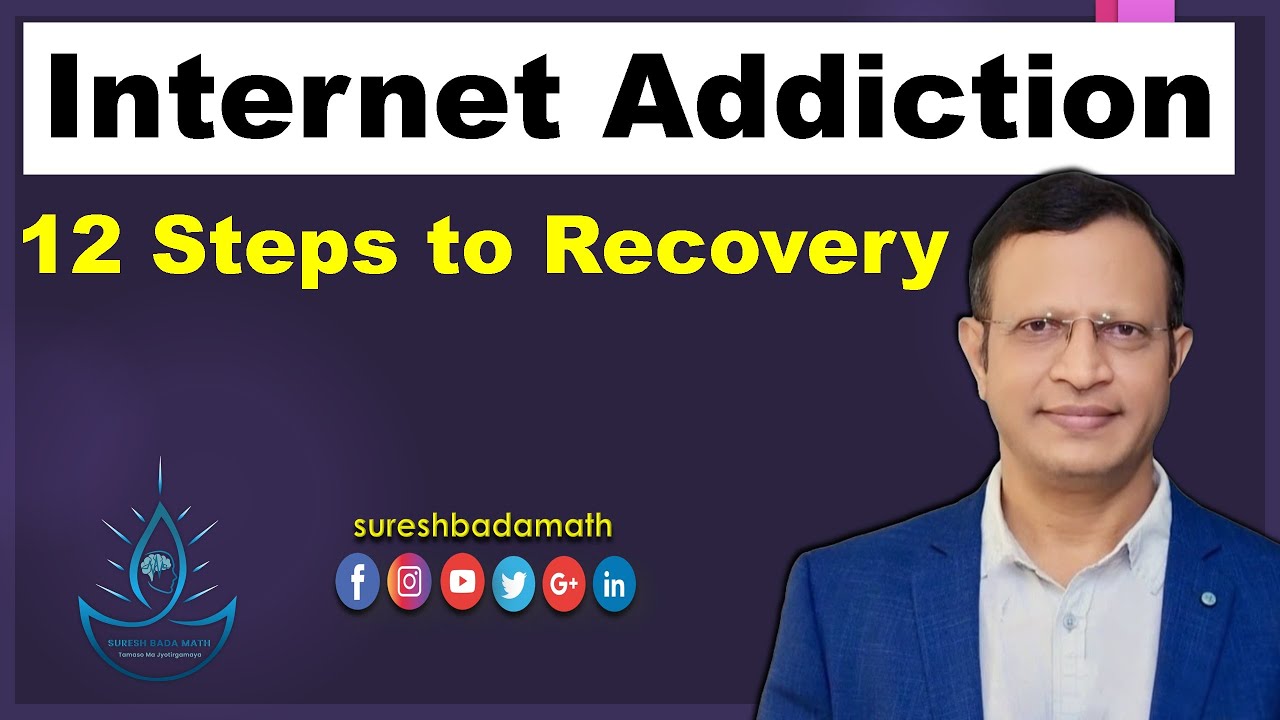 12 Steps for Internet Addiction Recovery [Modified and Adapted Alcoholics Anonymous Model]