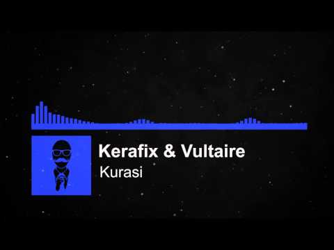 Kerafix & Vultaire - Kurasi