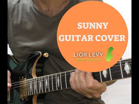 Sunny - Guitar Cover  - FGN EXPERT RISE  @GuitarMentor007