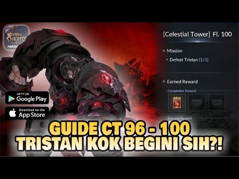 Seven Knights 2 Indonesia - SERIUSAN NIH TRISTAN BOSNYA?! | GUIDE CT 96-100 | Dungeon Guide