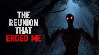 The Reunion that Ended me Creepypasta