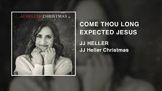 Come Thou Long Expected Jesus