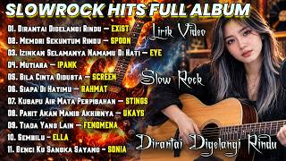 Download lagu LIRIK VIDEO SLOWROCK HITS FULL ALBUM 2026 - DIRANTAI DIGELANGI RINDU | SLOWROCK INDONESIA MALAYSIA mp3