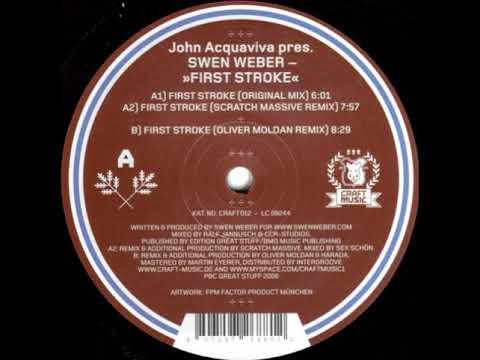 John Acquaviva Pres. Swen Weber - First Stroke (Swens Rmx)