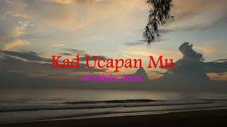 Download lagu Kad Ucapanmu - Noorshila Amin (lirik hjz) mp3 Download lagu Kad Ucapanmu - Noorshila Amin (lirik hjz) mp3