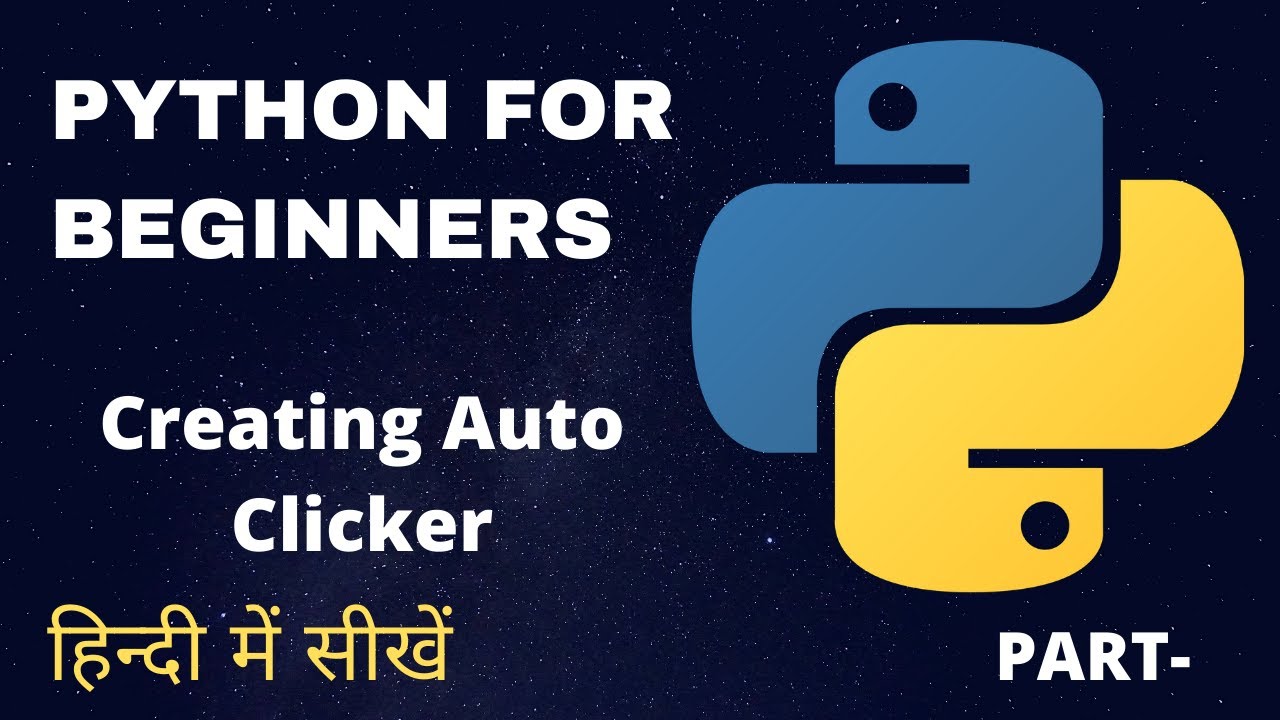 How to Creating Auto Clicker in Python Programming | हिन्दी मे