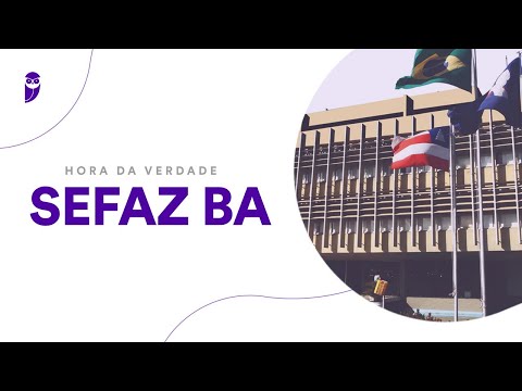 Hora da Verdade SEFAZ BA: Contabilidade Geral - Prof. Silvio Sande