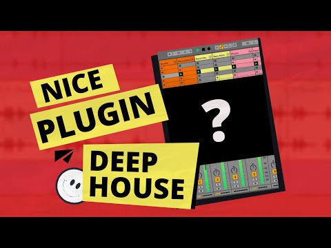 Nice Plug-In for Deep House. Ableton Sketch 73