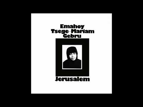 Emahoy Tsege Mariam Gebru - Jerusalem (2023)