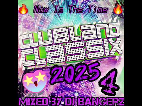 Clubland Classix 2025 Volume 4 🔥 90 Minutes of Clubland Classix Remixes 🔥